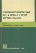 L'internazionalizzazione della piccola e media impresa italiana. Atti del Convegno di Aidea giovani (Macerata, gennaio 2008)