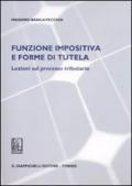 Funzione impositiva e forma di tutela. Lezioni sul processo tributario