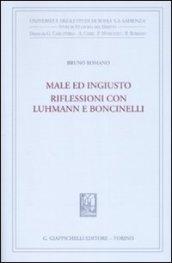 Male ed ingiusto. Riflessioni con Luhmann e Boncinelli