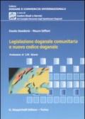 Legislazione doganale comunitaria e nuovo codice doganale