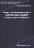 Market-driven management. Gestione delle scorte e relazioni di fornitura