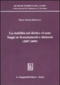 La stabilità nel diritto vivente. Saggi su licenziamenti e dintorni (2007-2009)