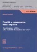 Finalità e governance nelle imprese. Considerazioni critiche sulle modalità di creazione del valore