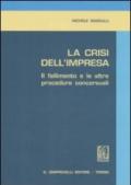 La crisi dell'impresa. Il fallimento e le altre procedure concorsuali