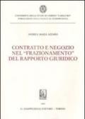 Contratto e negozio nel «frazionamento» del rapporto giuridico