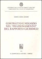 Contratto e negozio nel «frazionamento» del rapporto giuridico