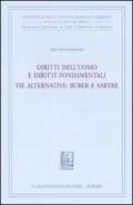 Diritti dell'uomo e diritti fondamentali. Vie alternative. Buber e Sartre