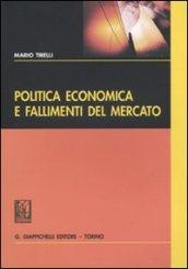 Politica economica e fallimenti del mercato