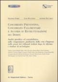 Concordato preventino, Concordato fallimentare e accordi di ristrutturazione dei debiti. Analisi giuridica ed aziendalistica...