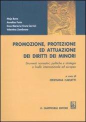 Promozione, protezione ed attuazione dei diritti dei minori. Strumenti normativi, politiche e strategie a livello internazionale ed europeo