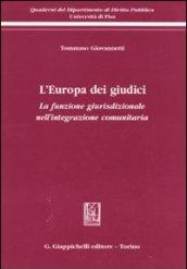 L'Europa dei giudici. La funzione giurisdizionale nell'integrazione comunitaria