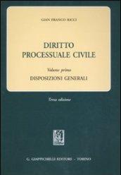 Diritto processuale civile. 1.Disposizioni generali