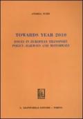 Towards year 2010. Issues in european transport policy. Railways and motorways