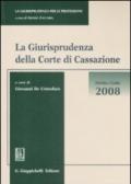 La giurisprudenza della Corte di Cassazione. Diritto civile 2008