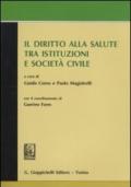 Il diritto alla salute tra istituzioni e società civile. Atti del convegno svoltosi il 27 novembre 2008 in Roma presso l'Accademia nazionale dei Lincei