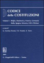 Codice delle costituzioni. 1.Belgio, Danimarca, Francia, Germania, Italia, Spagna, Svizzera, USA e Weimar