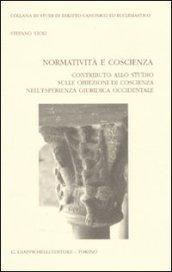 Normatività e coscienza. Contributo allo studio sulle obiezioni di coscienza nell'esperienza giuridica occidentale