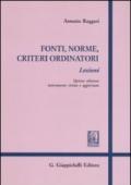 Fonti, norme, criteri ordinatori