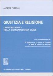 Giustizia e religione. L'agire religioso nella giurisprudenza civile