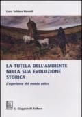 La tutela dell'ambiente nella sua evoluzione storica. L'esperienza del mondo antico