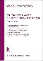 Diritto del lavoro e diritto sociale europeo. Temi scelti. Diritto del lavoro e diritto sociale europeo. Un'analisi delle fonti