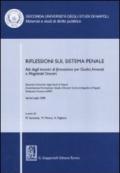 Riflessioni sul sistema penale. Atti degli incontri di formazione per giudici, avvocati e magistrati onorari (Napoli, Aprile-luglio 2008)