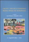 Laicità e multiculturalismo. Profili penali ed extrapenali. Atti del Convegno (Messina, 13-14 giugno 2008)