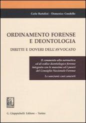 Ordinamento forense e deontologia. Diritti e doveri dell'avvocato