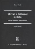 Mercati e istituzioni in Italia. Diritto pubblico dell'economia