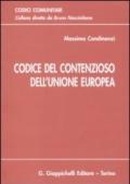 Codice del contenzioso dell'unione europea. Aggiornato all'entrata in vigore del trattato di Lisbona