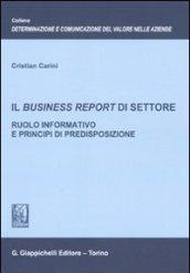 Il business report di settore. Ruolo informativo e principi di predisposizione