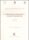 La protezione diplomatica: sviluppi e prospettive