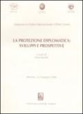 La protezione diplomatica: sviluppi e prospettive