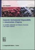 Corporate environmental responsability e comunicazione d'impresa. La variabile ambientale nel bilancio d'esercizio e nei report volontari