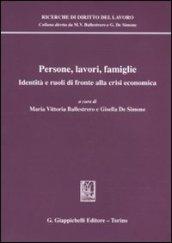 Persone, lavori, famiglie. Identità e ruoli di fronte alla crisi economica