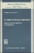 Un diritto penale empatico? Diritto penale, bioetica e neuroetica