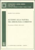 Accesso alla natura tra ideologia e diritto