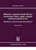 Utilizzazione e acquisizione indiretta del lavoro. Somministrazione e distacco, appalto e subappalto, trasferimento d'azienda e di ramo