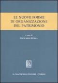 Le nuove forme di organizzazione del patrimonio