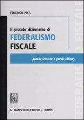 Il piccolo dizionario di federalismo fiscale