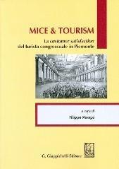 Mice & tourism. La customer satisfaction del turista congressuale in Piemonte