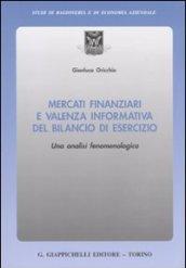 Mercati finanziari e valenza informativa del bilancio di esercizio. Una analisi fenomenologica