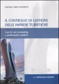 Il controllo di gestione delle imprese turistiche. Casi di cost accounting e performance analysis