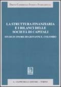 La struttura finanziaria e i bilanci delle società di capitali. Studi in onore di Giovanni E. Colombo