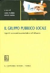 Il gruppo pubblico locale. Aspetti economico-aziendale e di bilancio