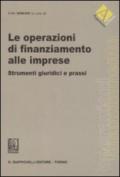 Le operazioni di finanziamento alle imprese. Strumenti giuridici e prassi