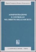 Amministrazione e controllo nel diritto delle società. Liber amicorum Antonio Piras