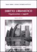 Diritto urbanistico. Organizzazione e rapporti. Con CD-ROM