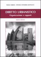 Diritto urbanistico. Organizzazione e rapporti. Con CD-ROM