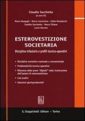 Esterovestizione societaria. Disciplina tributaria e profili tecnico-operativi